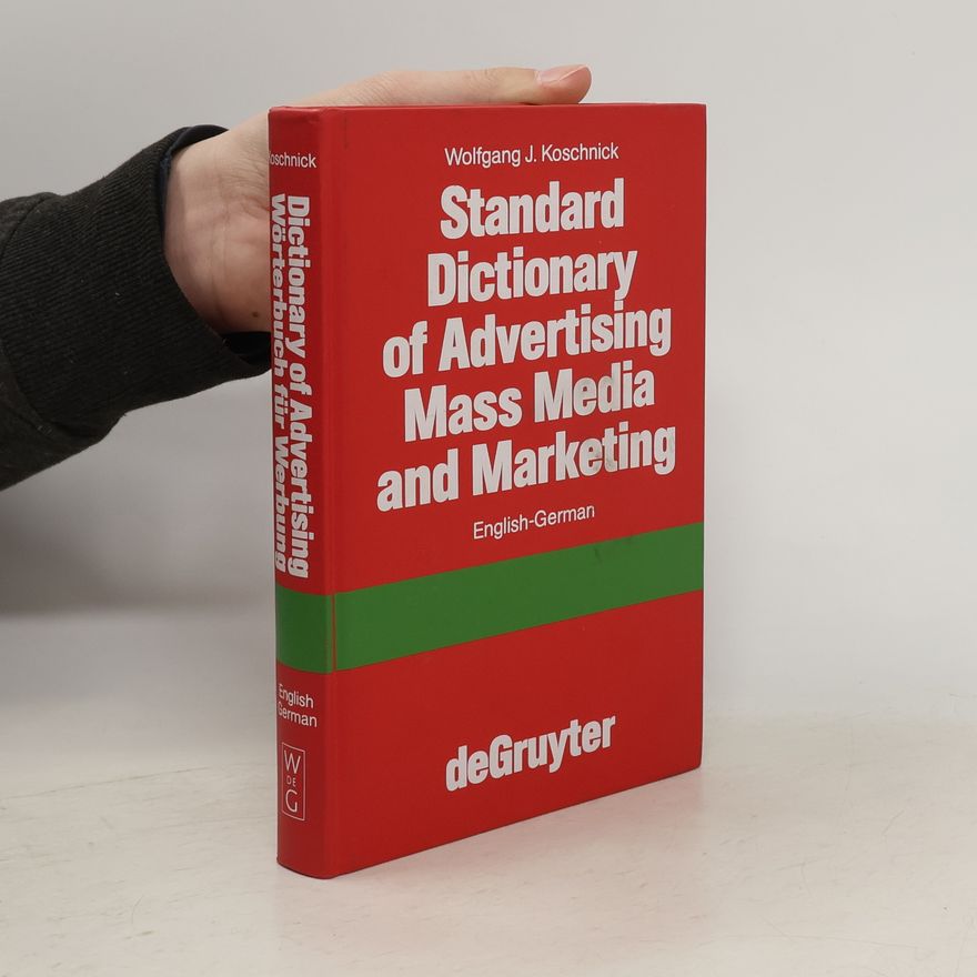 Autorenkollektiv Standard dictionary of advertising, mass media, and marketing