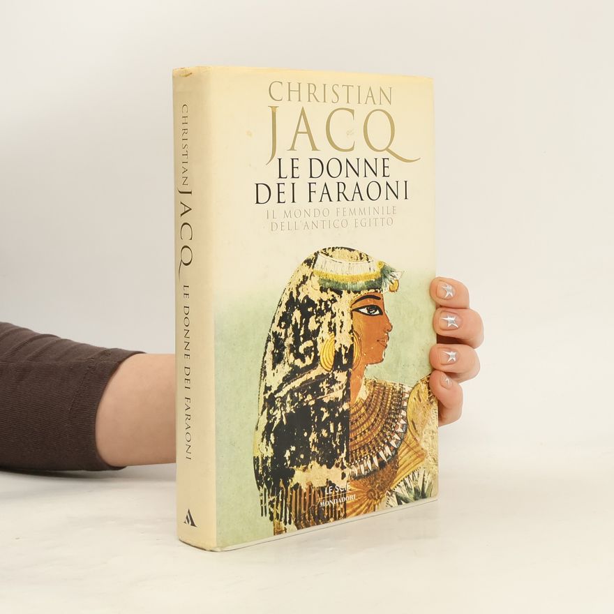 Christian Jacq Le donne dei faraoni