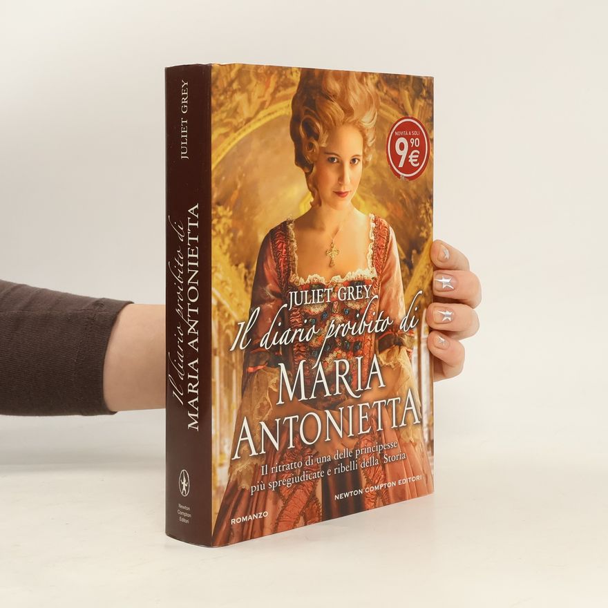 Juliet Grey Il diario proibito di Maria Antonietta