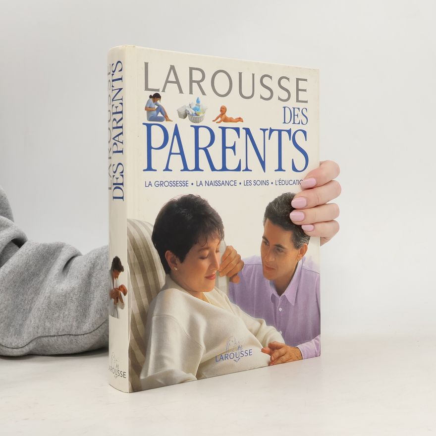 Autorenkollektiv Larousse des parents