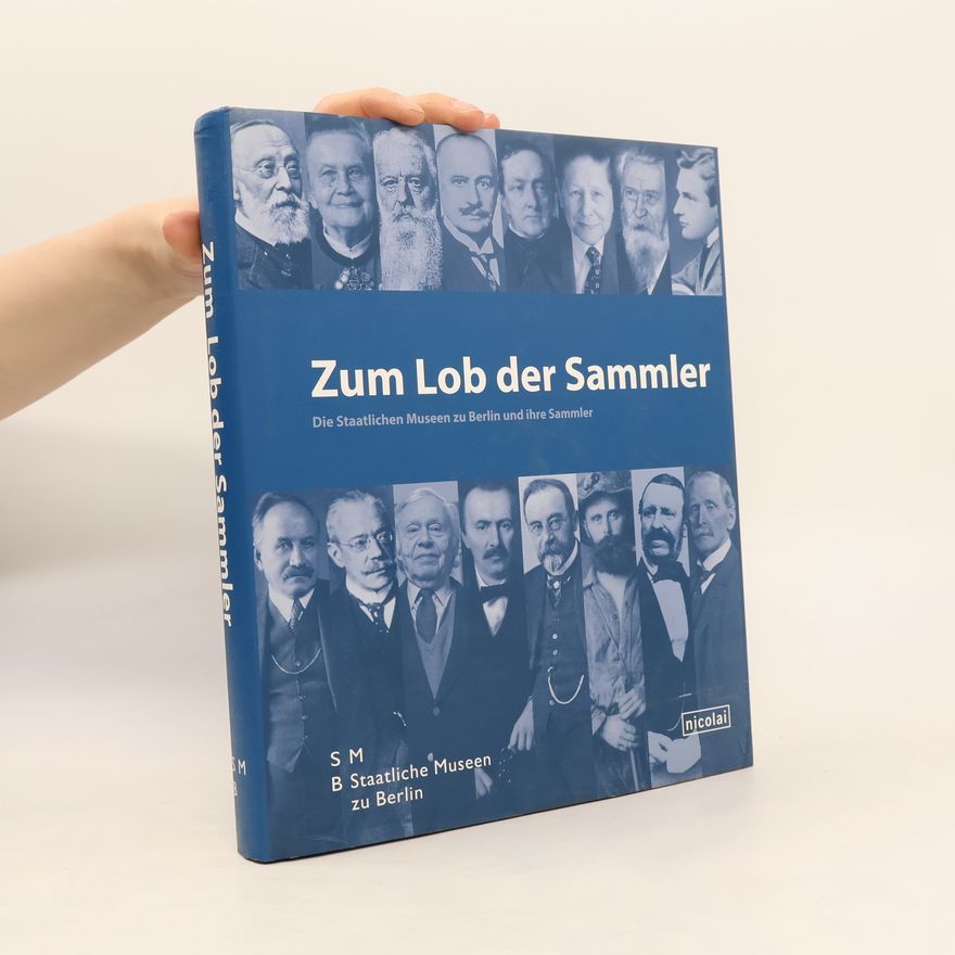 Andrea Bärnreuther Zum Lob der Sammler