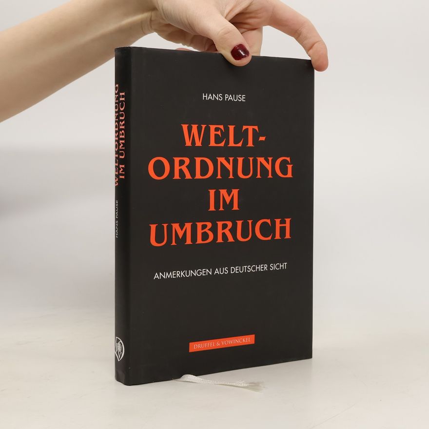 Hans Pause Weltordnung im Umbruch