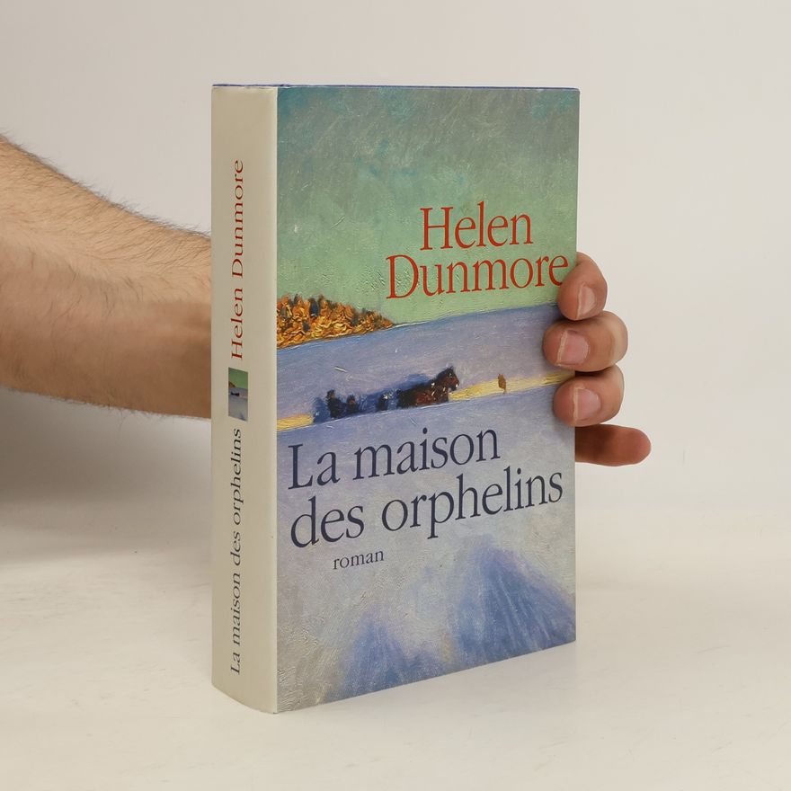 Helen Dunmore La maison des orphelins