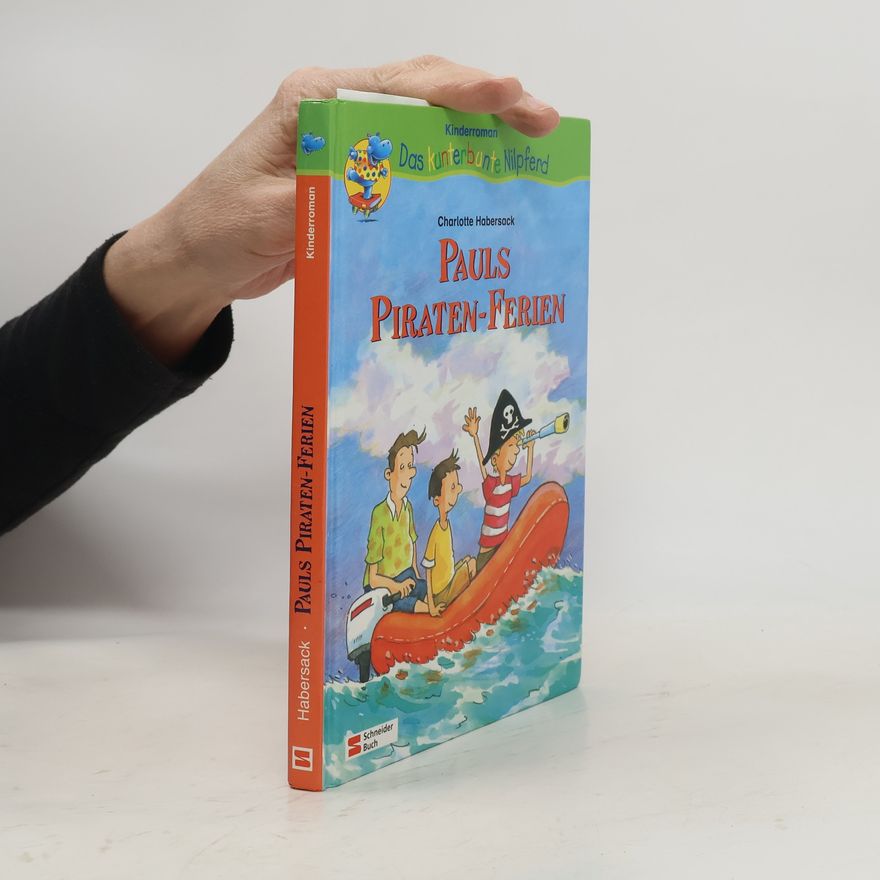 Friederike Wilhelmi Das Kunterbunte Nilpferd: Pauls Piraten-Ferien