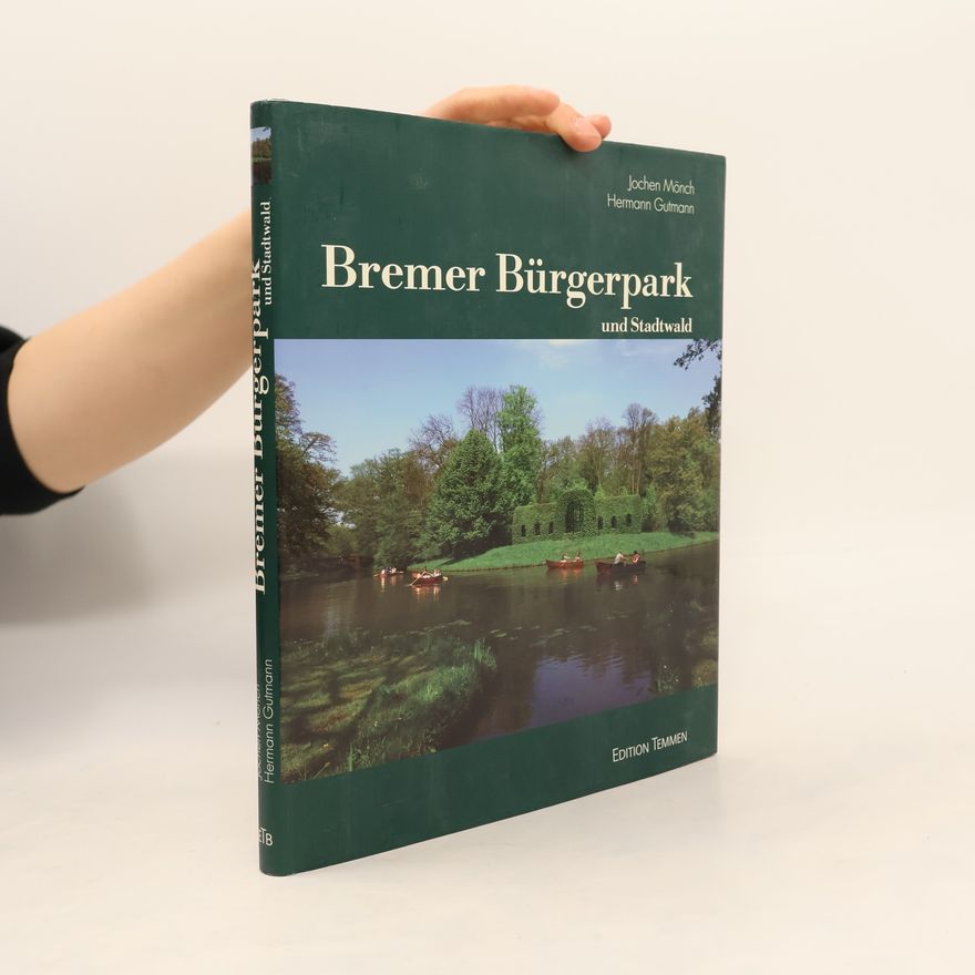 Jochen Monch Der Bremer Bürgerpark und Stadtwald