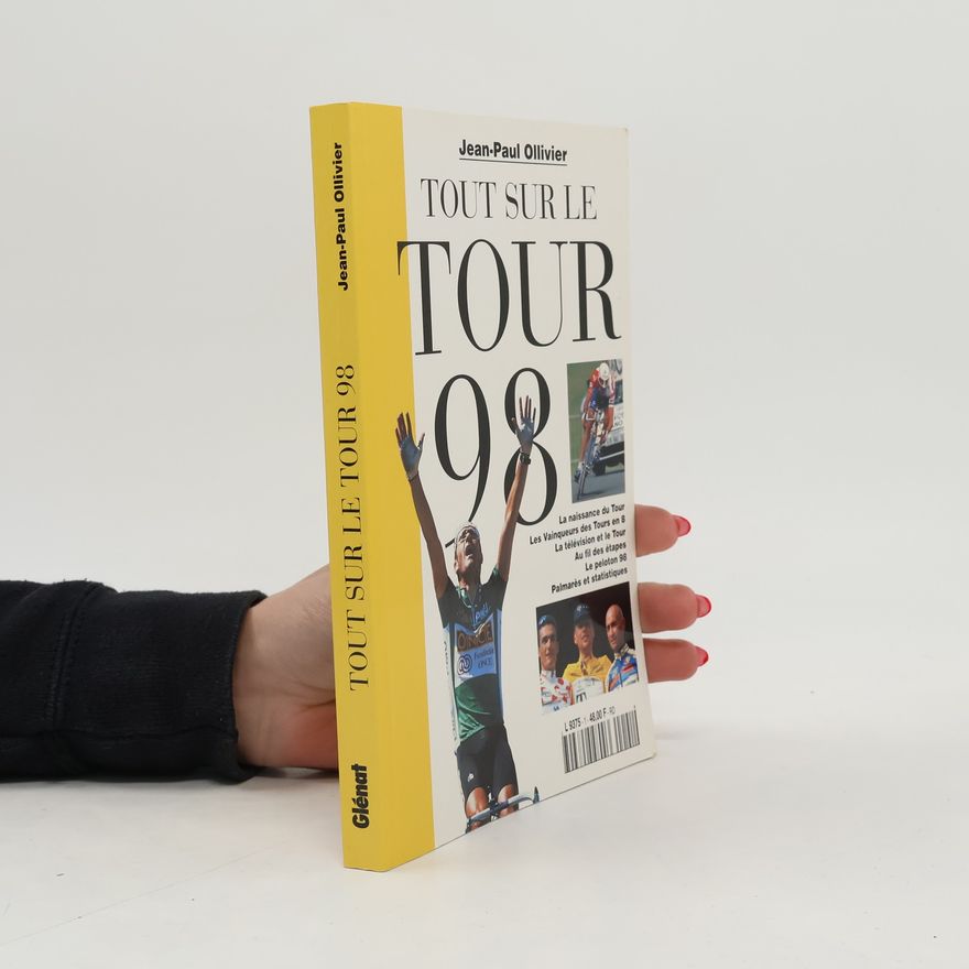 Jean Paul Ollivier Tout sur le Tour 98