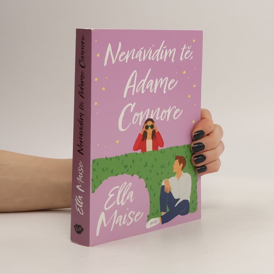 Ella Maise Nenávidím tě, Adame Connore