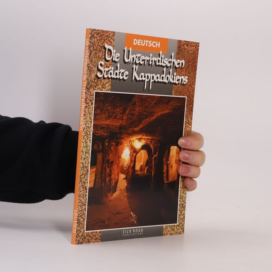 Various authors Die Unterirdischen Städte Kappadokiens