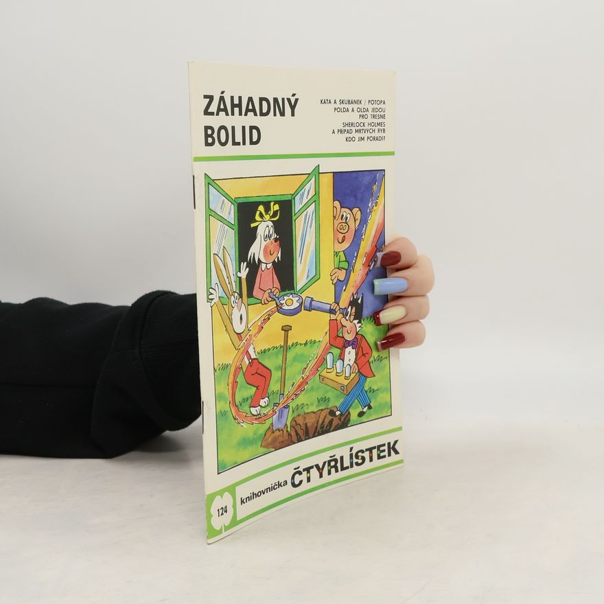 Ljuba Štíplová Čtyřlístek 124. Záhadný bolid