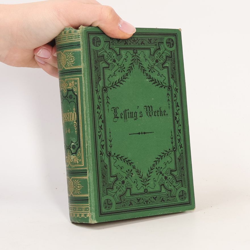 Gotthold Ephraim Lessing Lessing Werke 5-6.