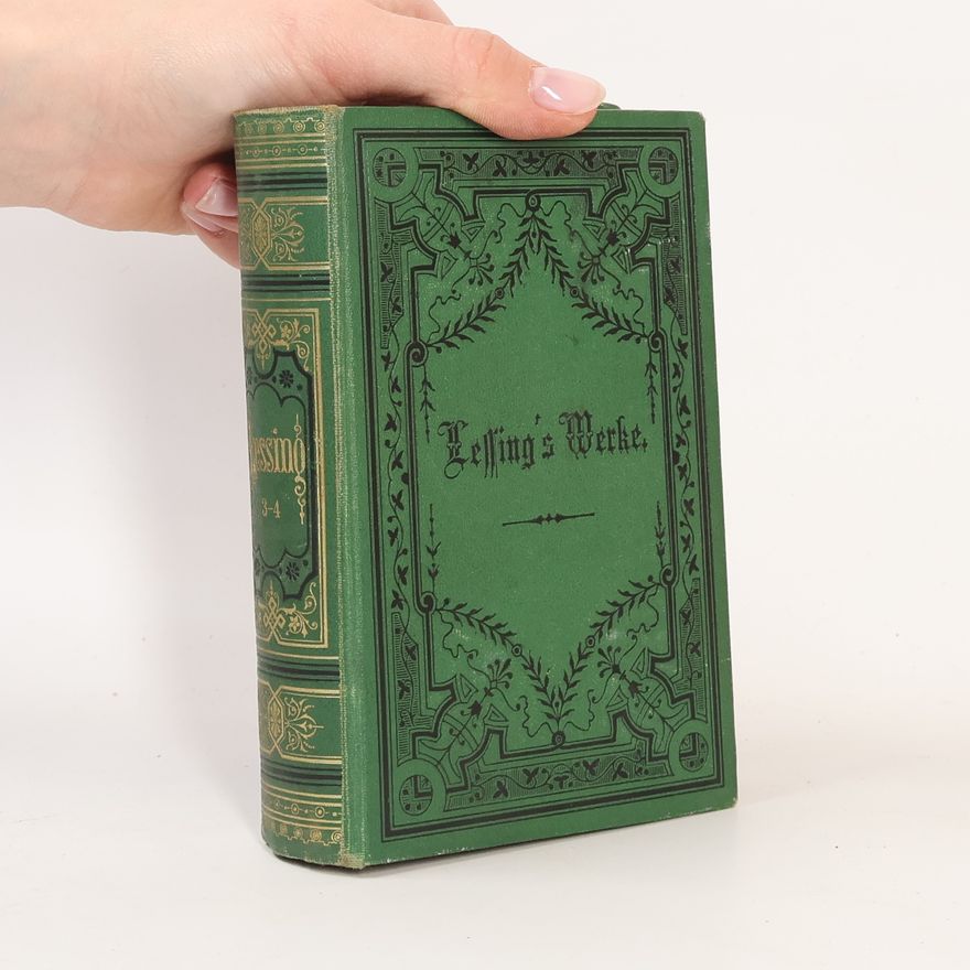 Gotthold Ephraim Lessing Lessings Werke 3-4.