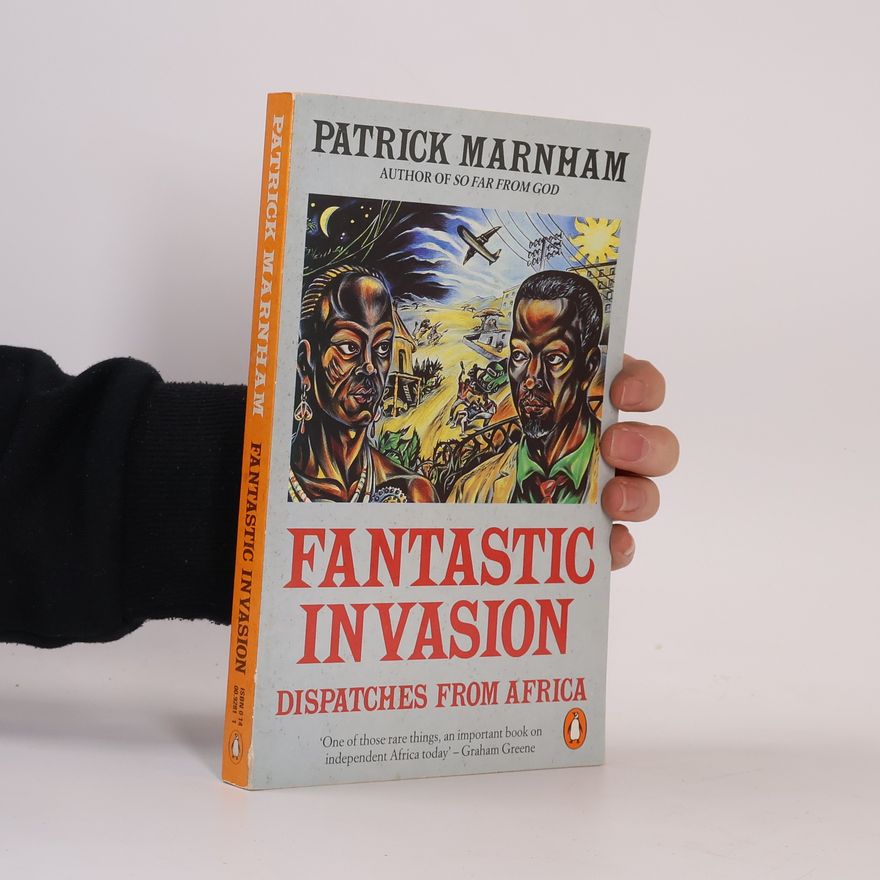 Patrick Marnham Fantastic Invasion