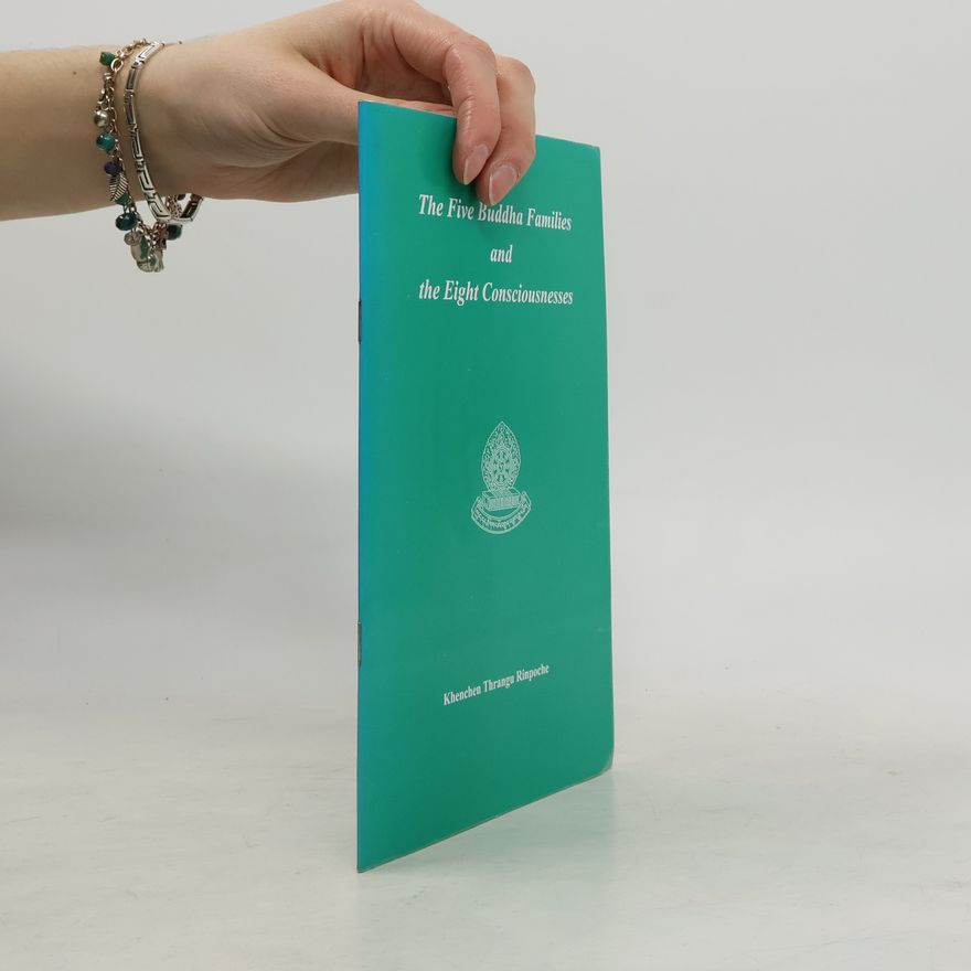 Various authors The Five Buddha Families and the Eight Consciousnesses