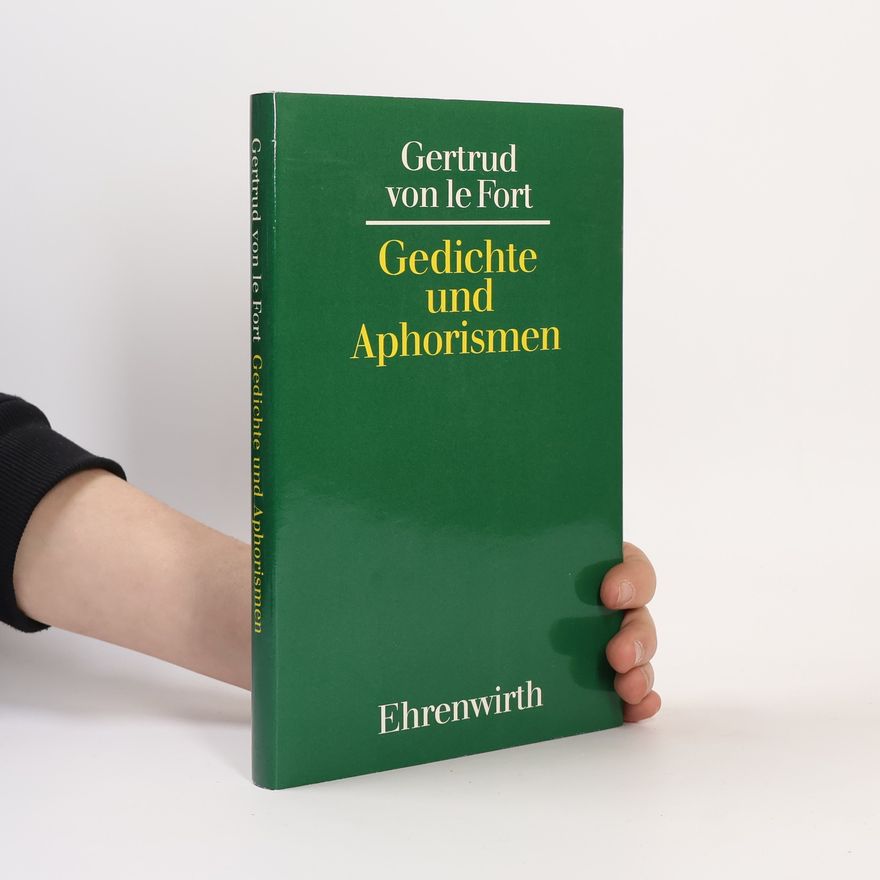 Gertrud von Le Fort Gedichte und Aphorismen