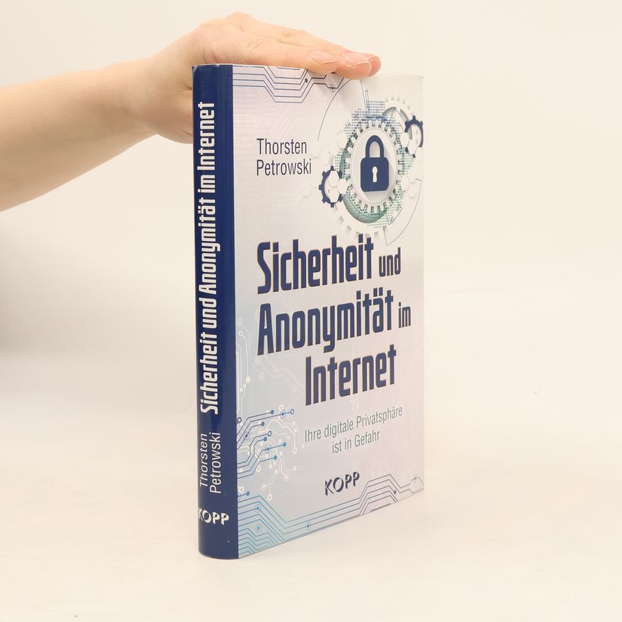 Thorsten Petrowski Sicherheit und Anonymität im Internet