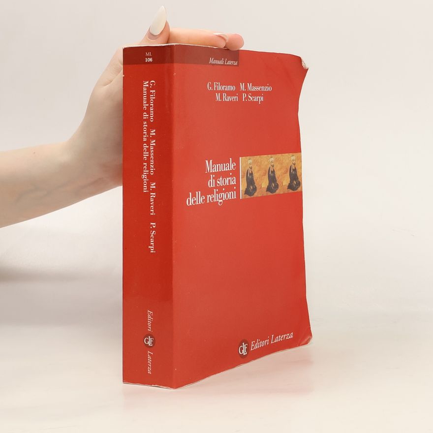 Paolo Scarpi Manuali Laterza - 106: Manuale di storia delle religioni