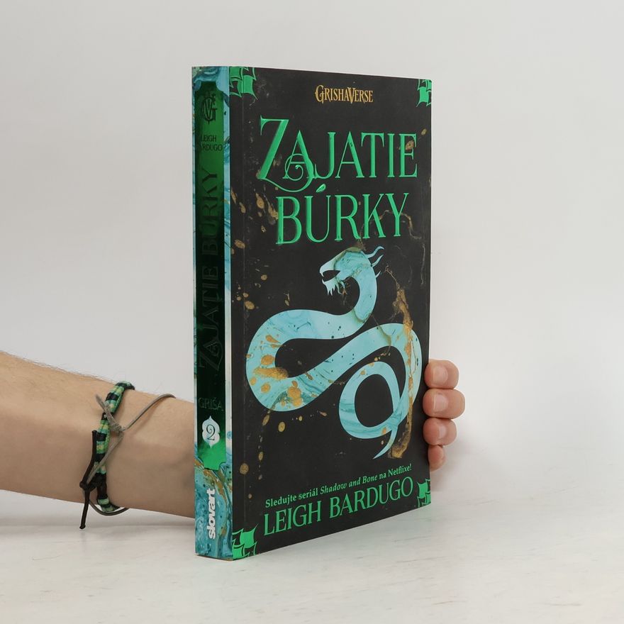 Leigh Bardugo Zajatie búrky