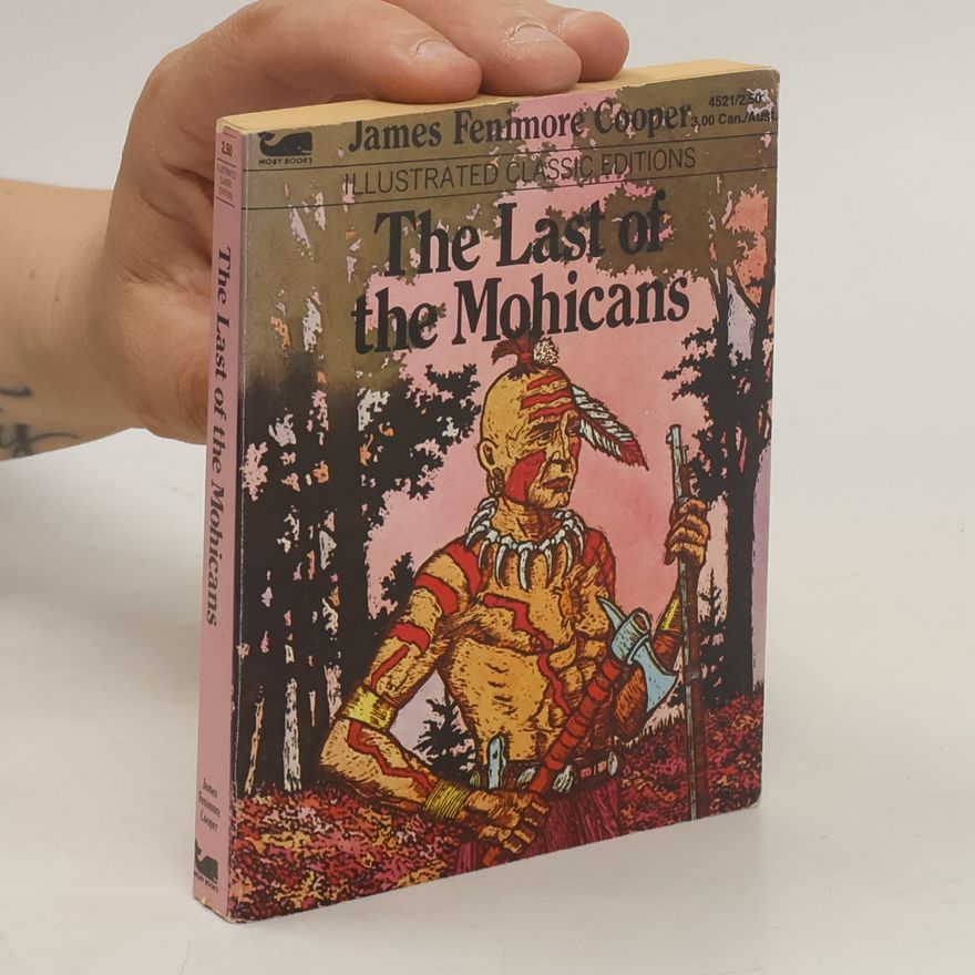 James Fenimore Cooper The Last of the Mohicans