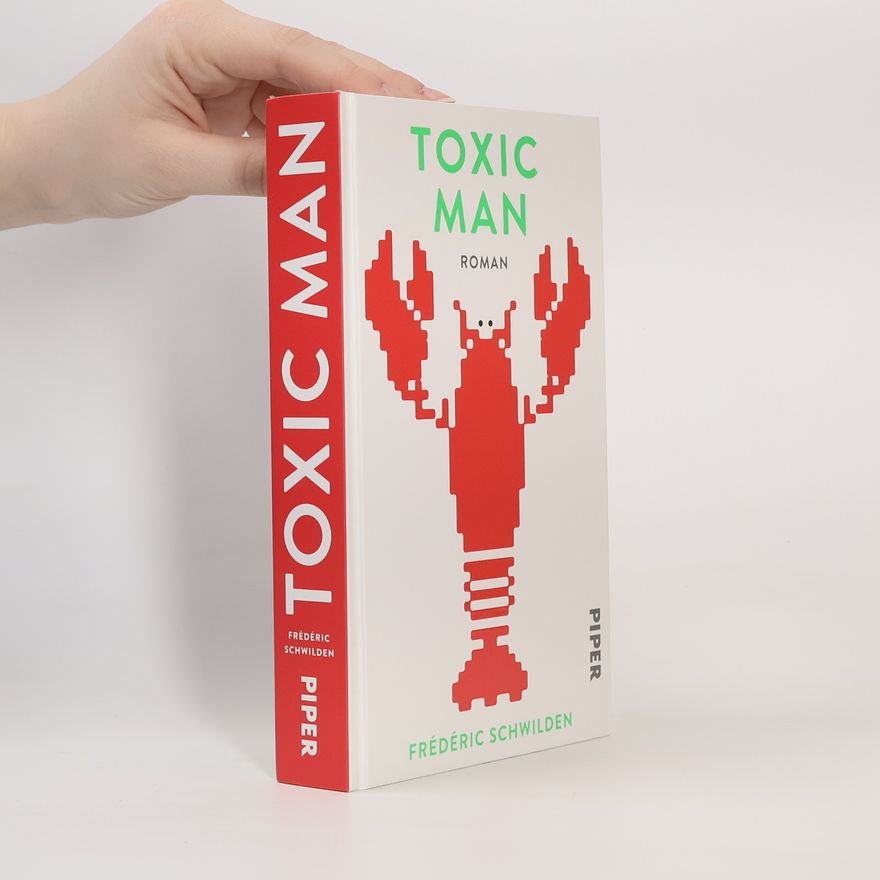 Fre de ric Schwilden Toxic Man