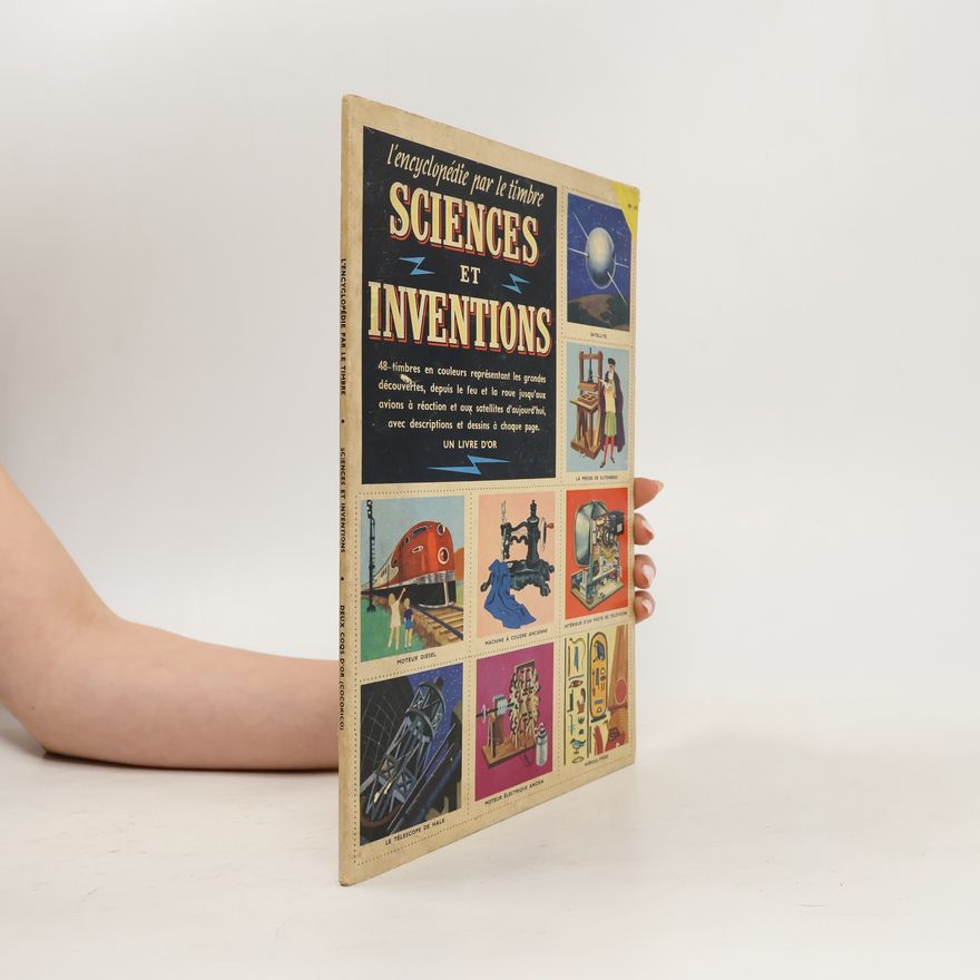 Collectif d'auteurs L'Encyclopédie par le timbre: Sciences et Inventions