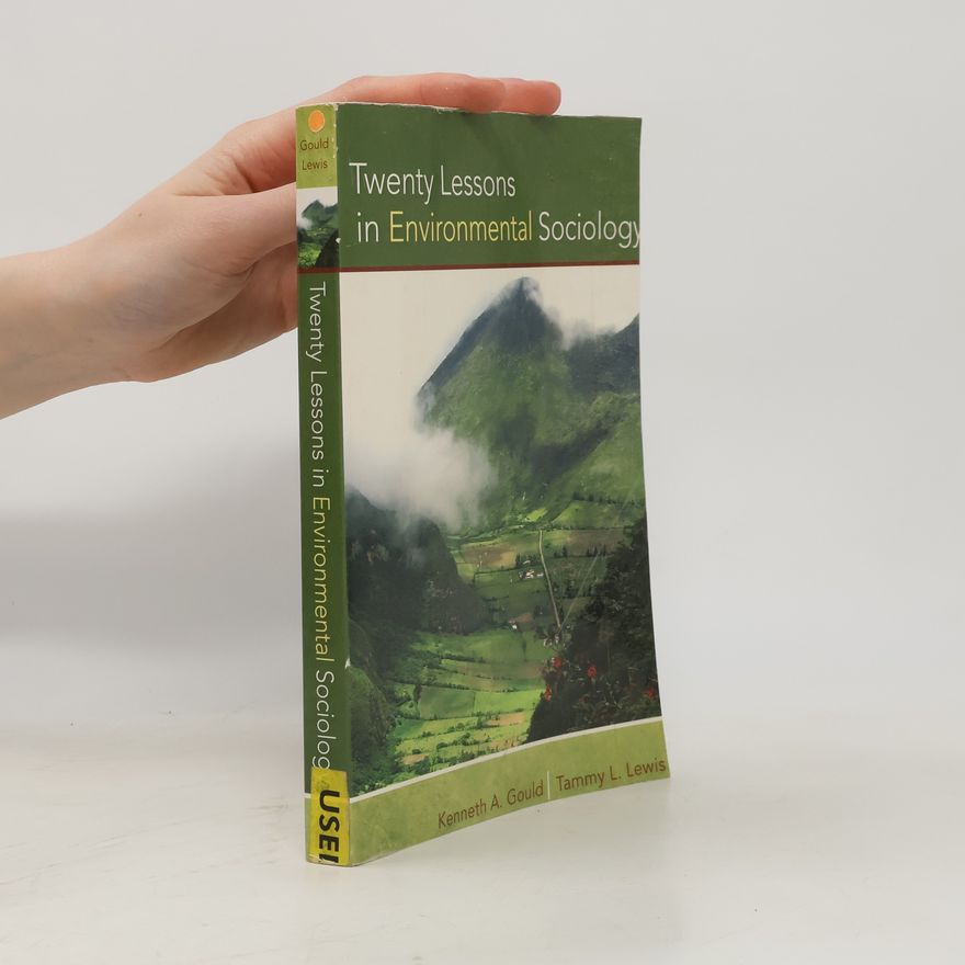 Kenneth Alan Gould Twenty Lessons in Environmental Sociology