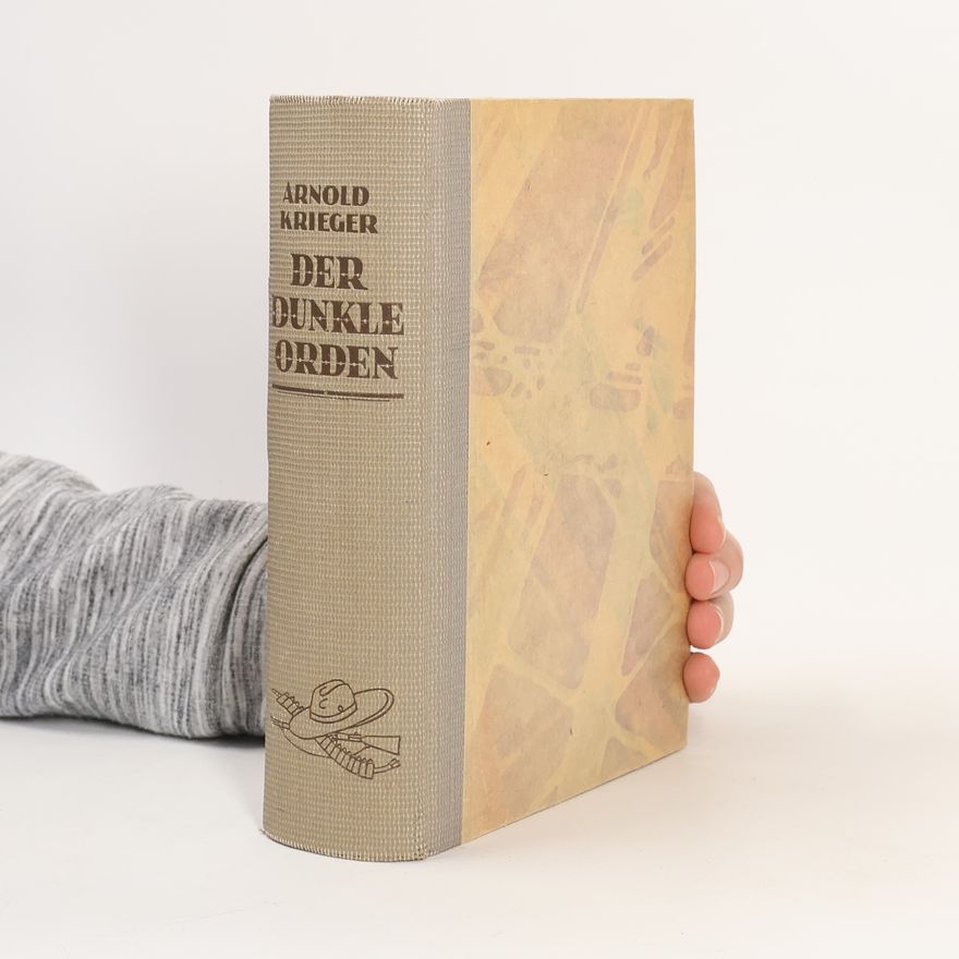 Arnold Krieger Der dunkle Orden