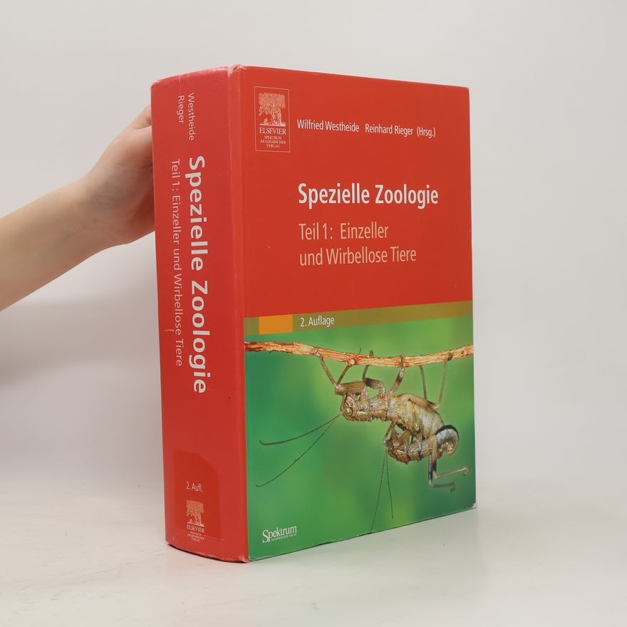 Reinhard M. Rieger Spezielle Zoologie. Teil 1. Einzeller und Wirbellose Tiere - 2. Auflage