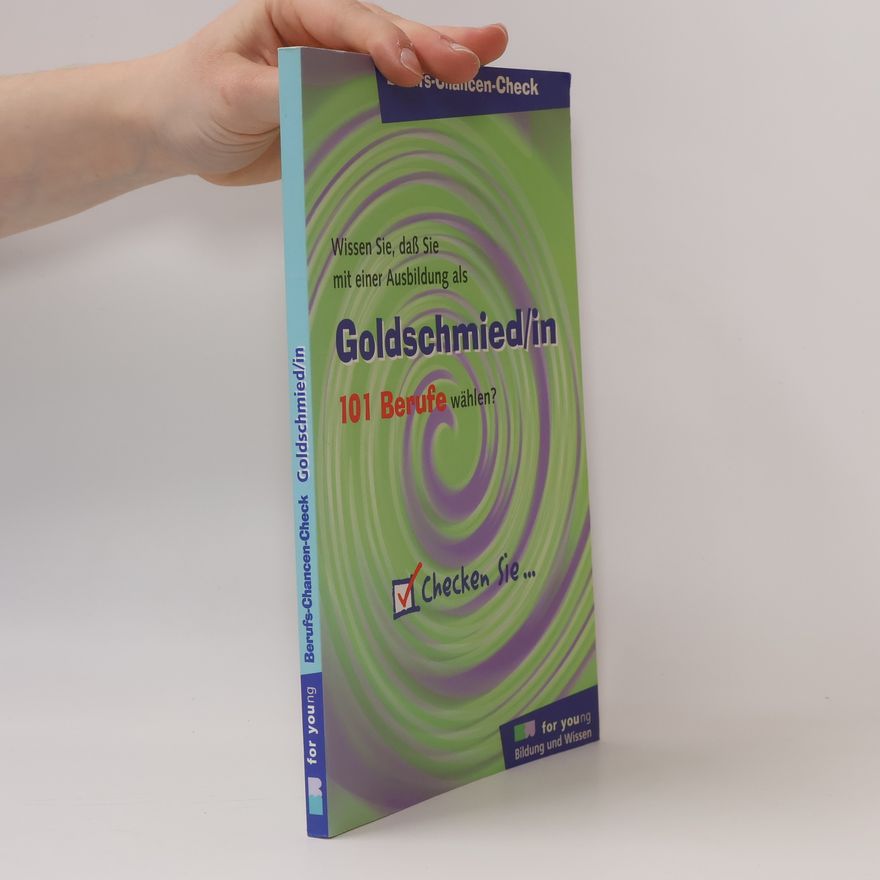 Various authors Berufs-Chancen-Check, Goldschmied/in