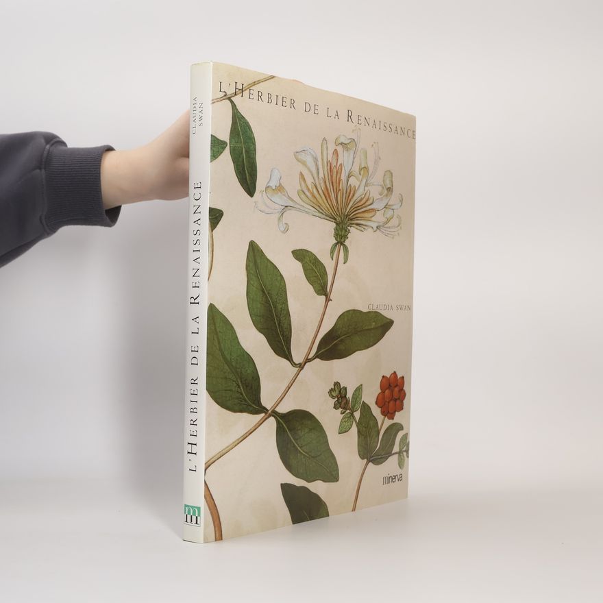 Claudia Swan L'Herbier de la Renaissance