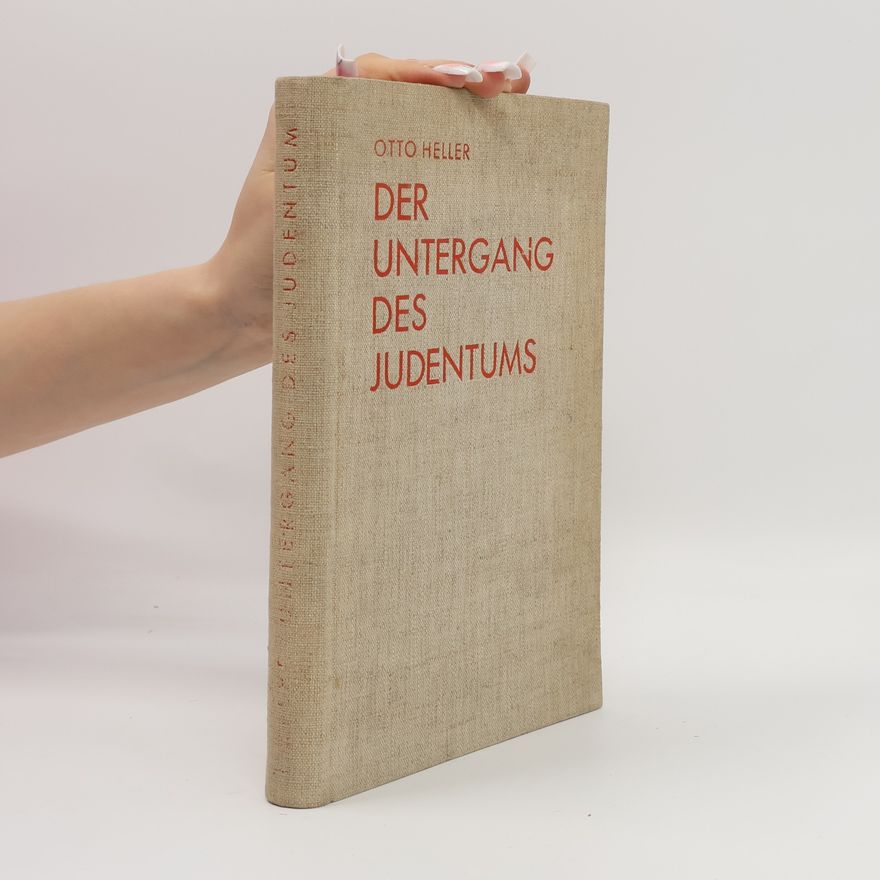 Otto Heller Der Untergang des Judentums