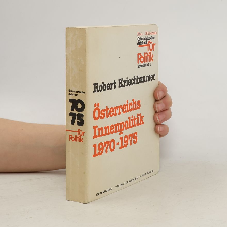 Stirnemann Österreichisches Jahrbuch für Politik - 1: Österreichs Innenpolitik 1970-1975