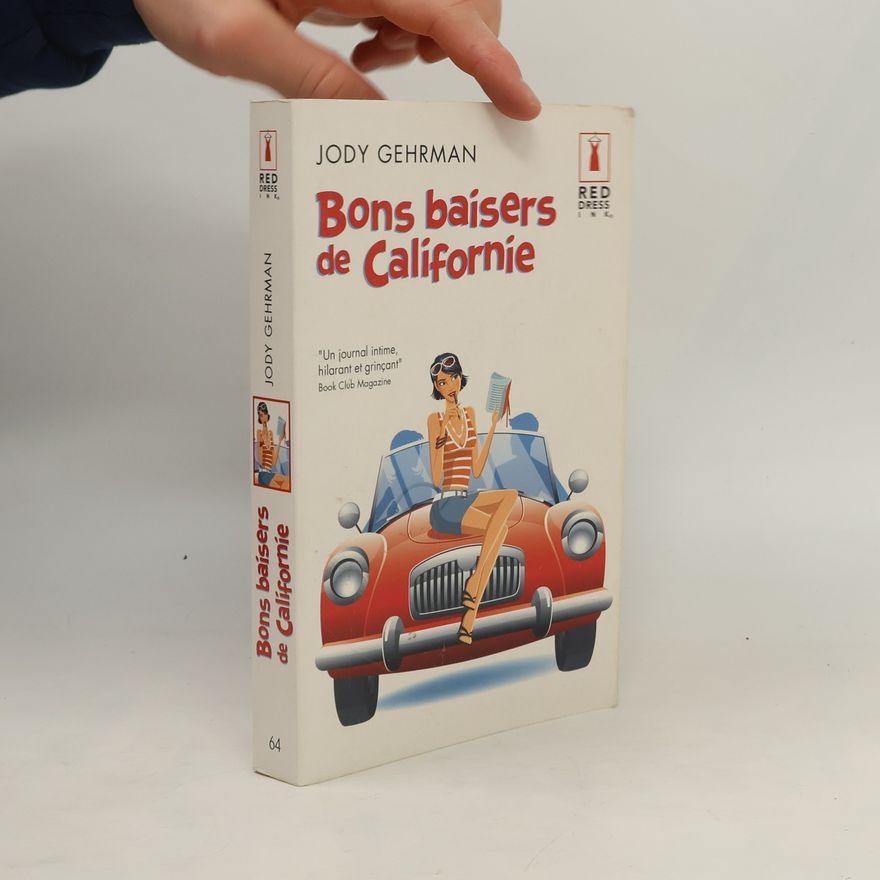 Jody Gehrman Bons baisers de Californie