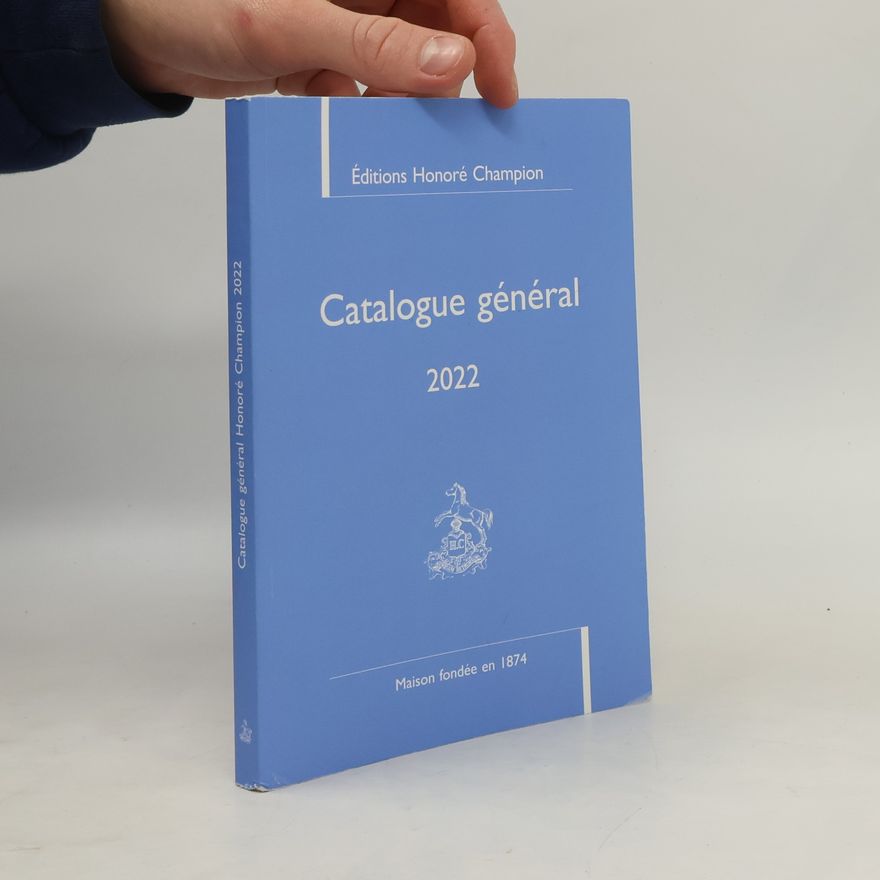 Collectif d'auteurs Catalogue général Honoré Champion 2022