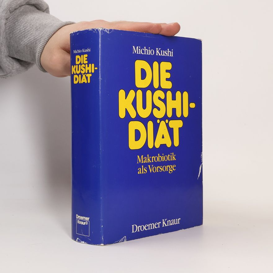 Michio Kushi Die Kushi-Diät