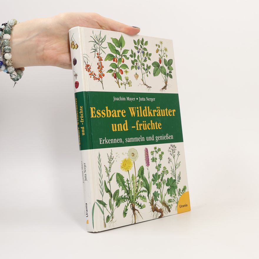 Jutta Nerger Essbare Wildkräuter und -früchte
