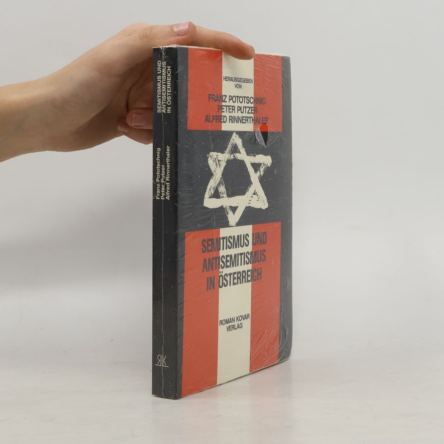 Franz Pototschnig Semitismus und Antisemitismus in Österreich