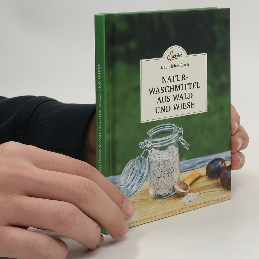 Gabriela Nedoma Naturwaschmittel aus Wald und Wiese