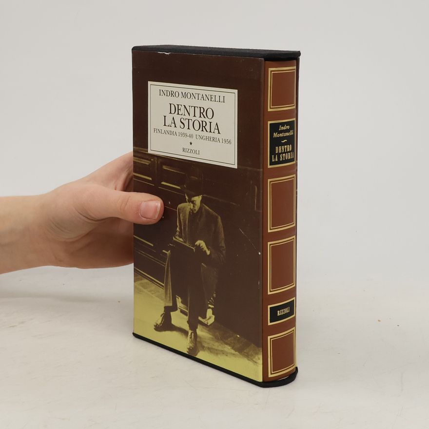 Indro Montanelli Dentro la storia