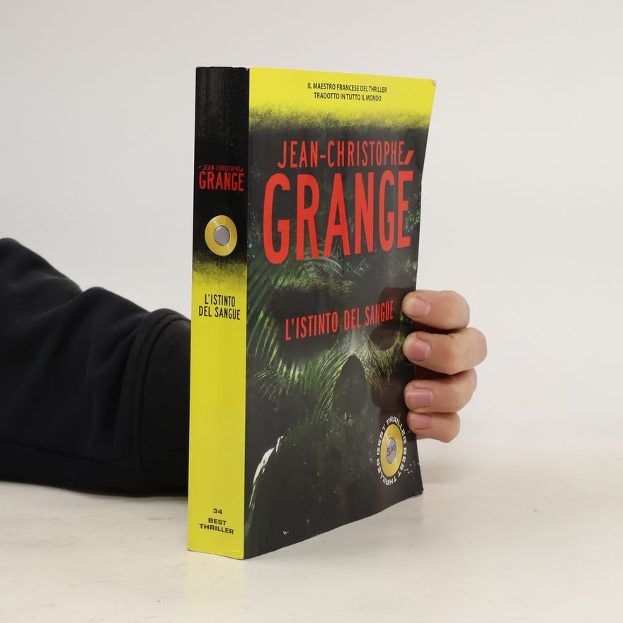 Jean-Christophe Grangé L'Istinto del Sangue