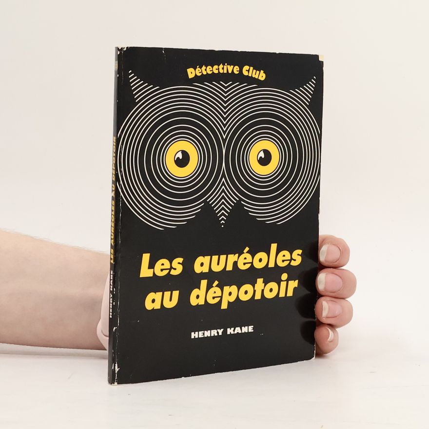 Henry Kane Les auréoles au dépotoir