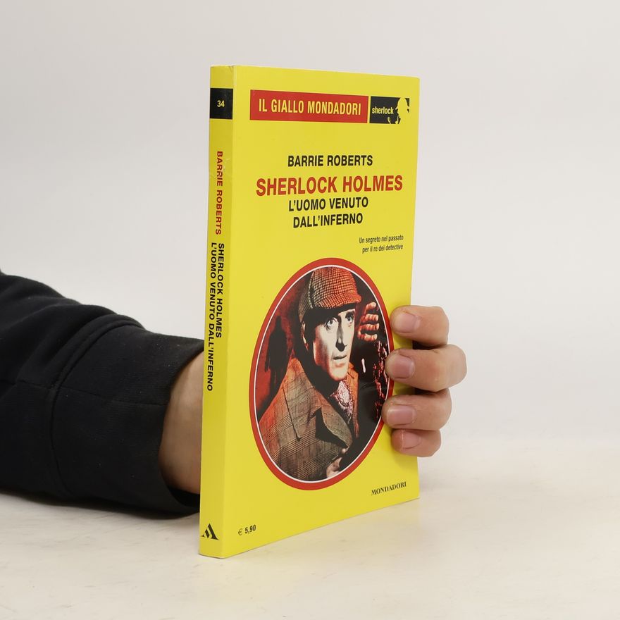 Barrie Roberts Sherlock Holmes - L'uomo venuto dall'inferno