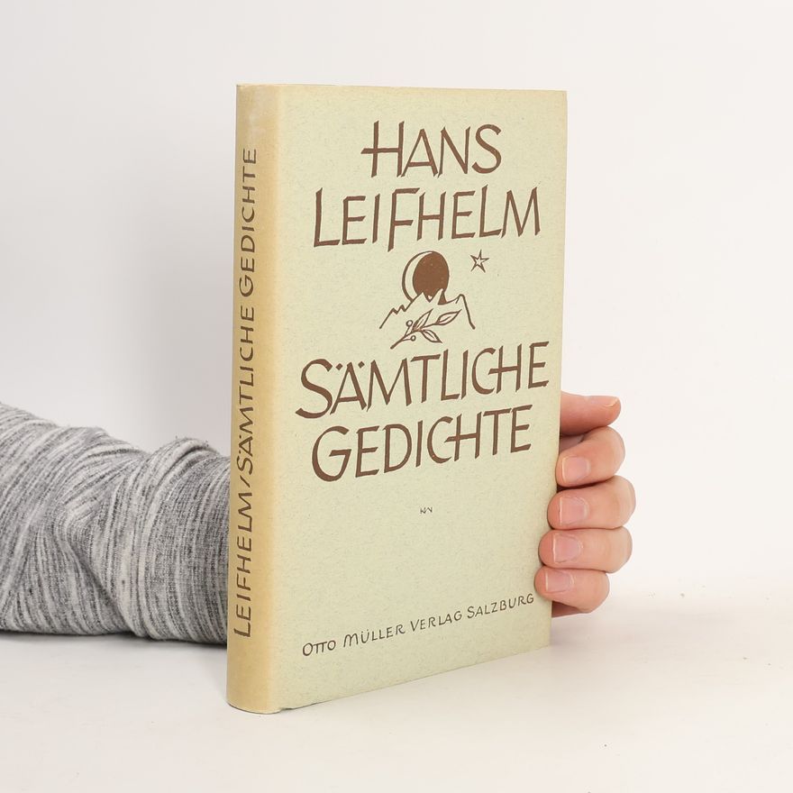 Hans Leifhelm Sämtliche Gedichte