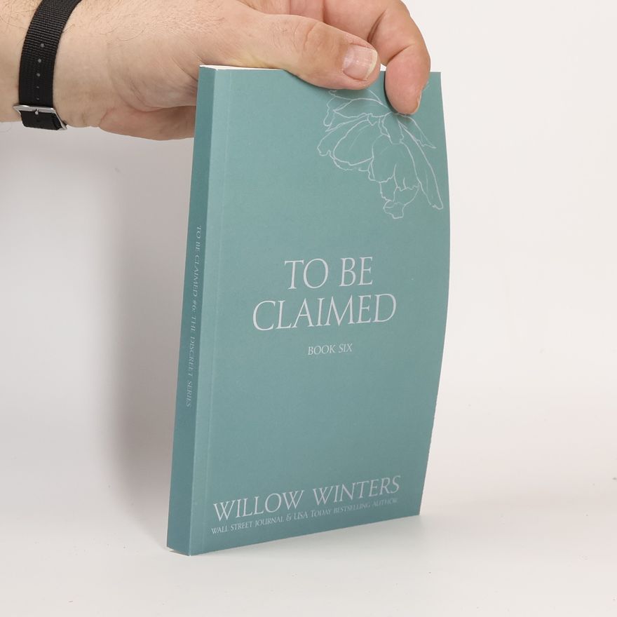 Willow Winters The Discreet Series - 6: To Be Claimed