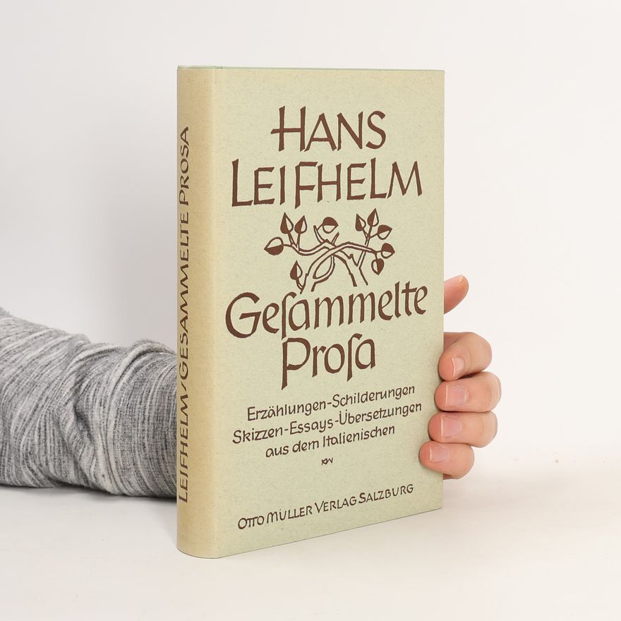 Hans Leifhelm Gesammelte Prosa