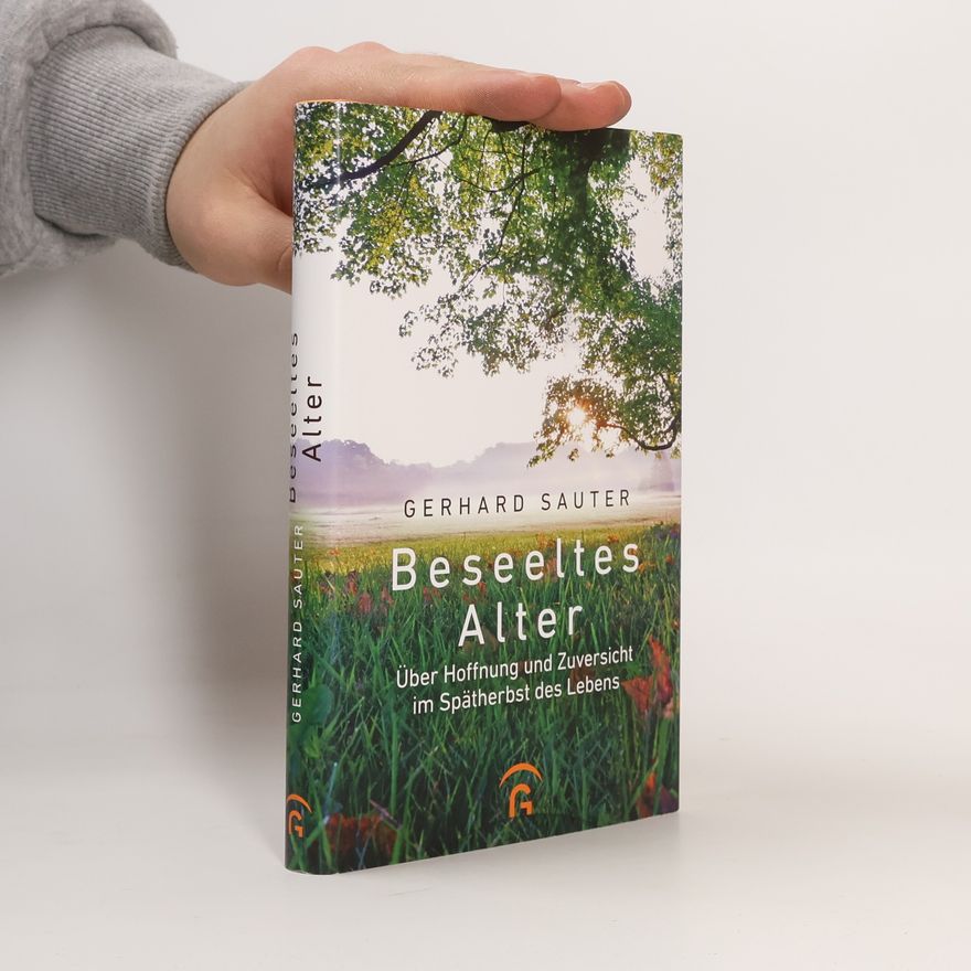 Gerhard Sauter Beseeltes Alter