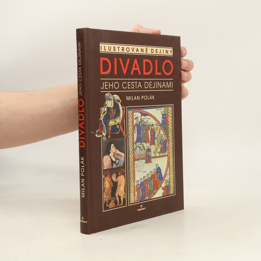 Milan Polák Divadlo - Jeho cesta dejinami