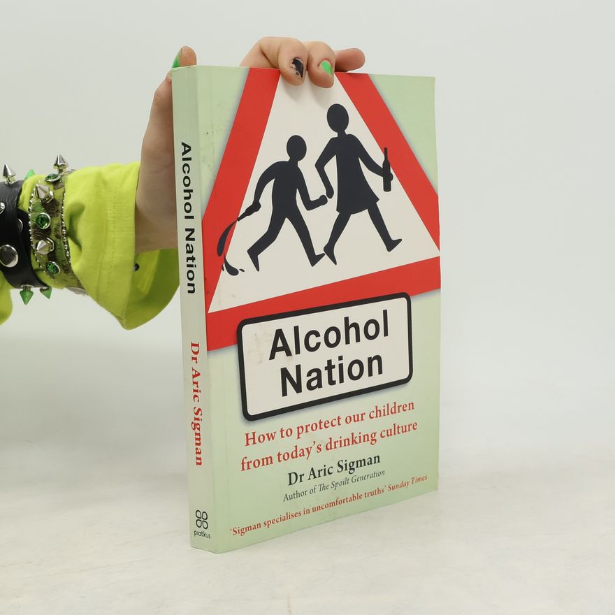 Dr. Aric Sigman Alcohol Nation