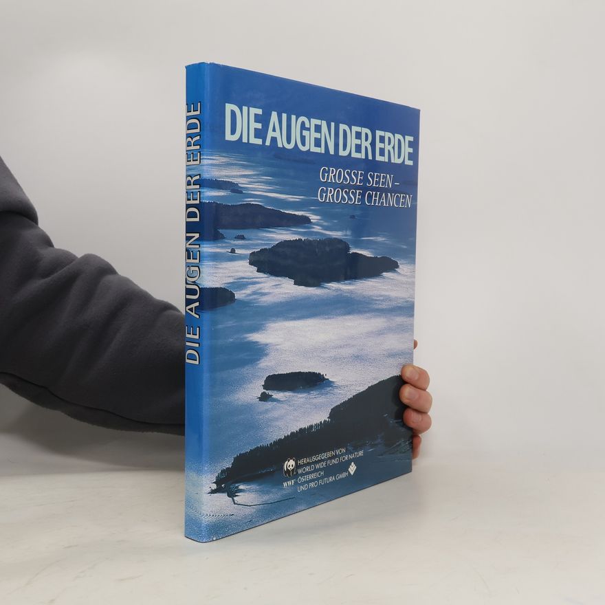Autorenkollektiv Die Augen der Erde: Grosse Seen - Grosse Chancen