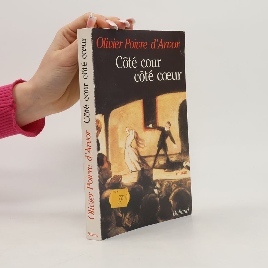 Olivier Poivre d. Arvor Côté cour, côté cœur