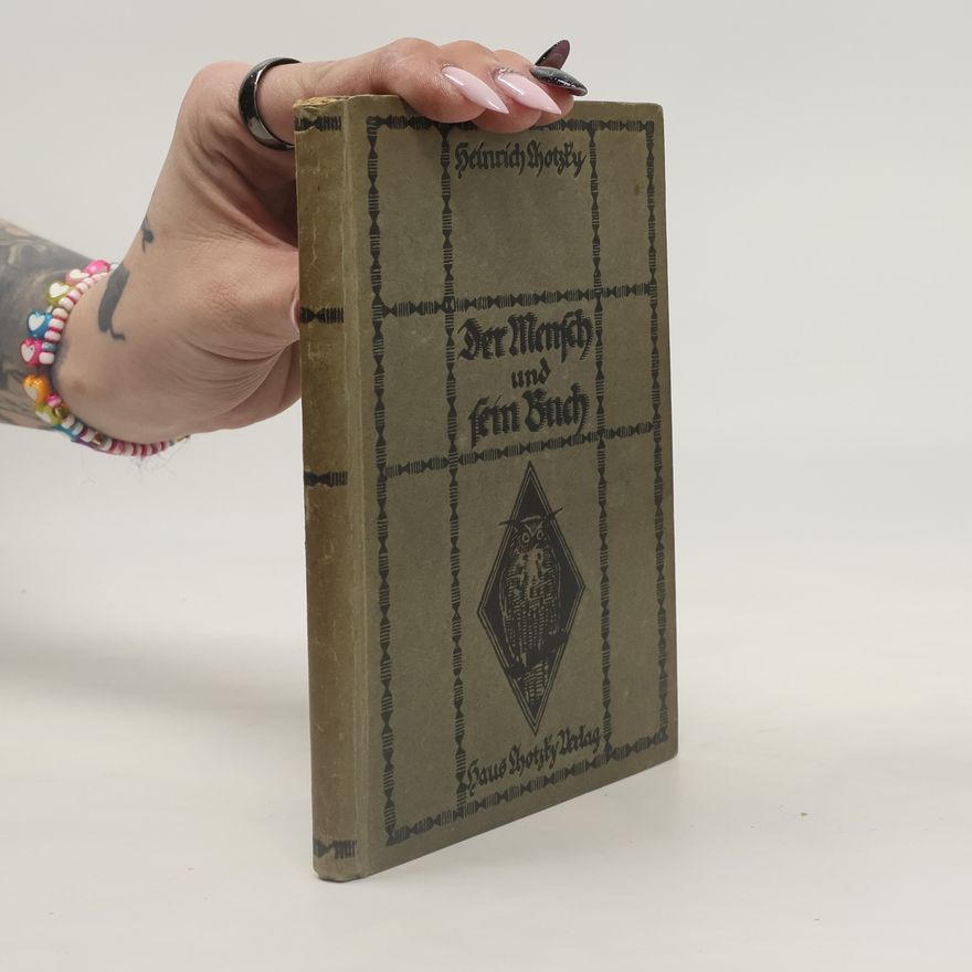 Heinrich Lhotzky Der Mensch und sein Buch